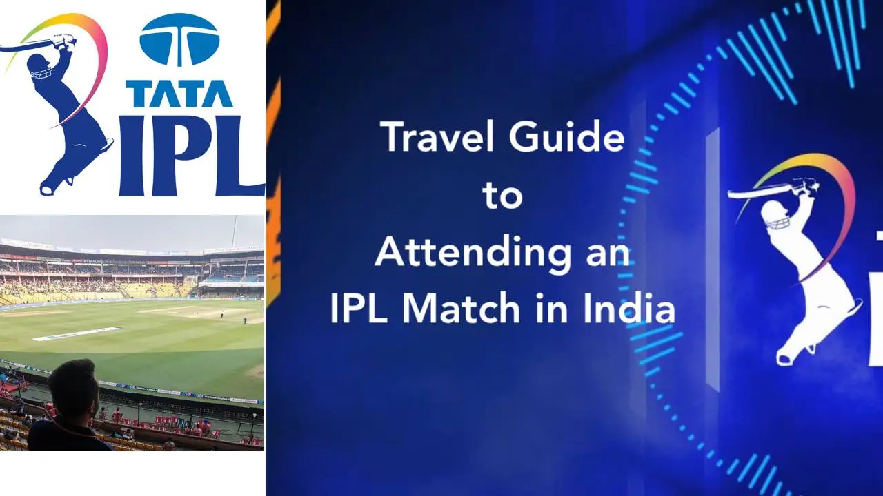 Travel Guide to Attending an IPL Match in India